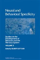 Book cover of Neural and Behavioral Specificity by Gilbert Gottfried