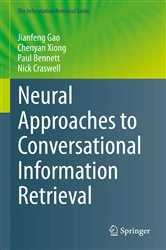Book cover of Neural Approaches to Conversational Information Retrieval by Jianfeng Gao