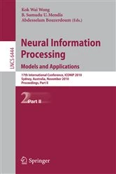 Book cover of Neural Information Processing. Models and Applications by Kevin K.W. Wong