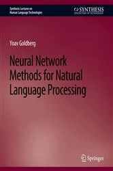 Book cover of Neural Network Methods for Natural Language Processing by Yoav Goldberg