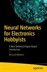 Book cover of Neural Networks for Electronics Hobbyists by Richard McKeon