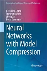 Book cover of Neural Networks with Model Compression by Baochang Zhang