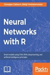 Book cover of Neural Networks with R by Giuseppe Ciaburro