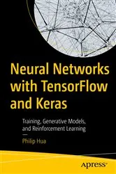Book cover of Neural Networks with TensorFlow and Keras by Philip Hua