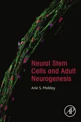 Book cover of Neural Stem Cells and Adult Neurogenesis by Arie S. Mobley