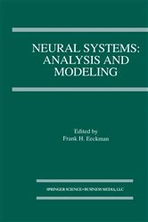 Book cover of Neural Systems: Analysis and Modeling by Frank H. Eeckman