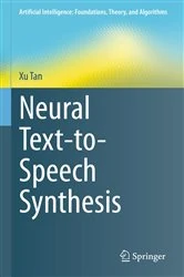 Book cover of Neural Text-to-Speech Synthesis by Xu Tan