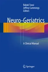 Book cover of Neuro-Geriatrics by Babak Tousi