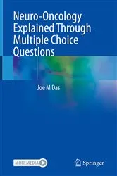 Book cover of Neuro-Oncology Explained Through Multiple Choice Questions by Joe M Das