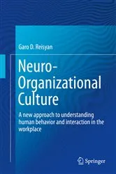 Book cover of Neuro-Organizational Culture by Garo D. Reisyan