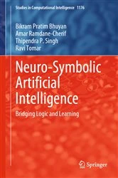 Book cover of Neuro-Symbolic Artificial Intelligence by Bikram Pratim Bhuyan