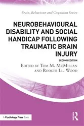 Book cover of Neurobehavioural Disability and Social Handicap Following Traumatic Brain Injury (2nd ed.) by Tom McMillan