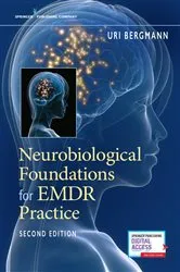 Book cover of Neurobiological Foundations for EMDR Practice, Second Edition (2nd ed.) by Uri Bergmann