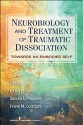 Book cover of Neurobiology and Treatment of Traumatic Dissociation by Ulrich F. Lanius