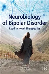 Book cover of Neurobiology of Bipolar Disorder by Quevedo MD, PhD, Joao L. de