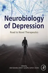 Book cover of Neurobiology of Depression by Quevedo MD, PhD, Joao L. de