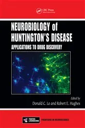 Book cover of Neurobiology of Huntington’s Disease by Donald C. Lo