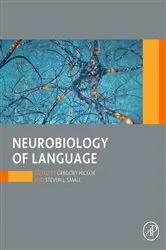 Book cover of Neurobiology of Language by Gregory Hickok PhD