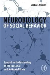 Book cover of Neurobiology of Social Behavior by Michael Numan PhD