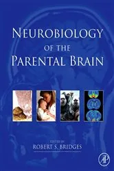 Book cover of Neurobiology of the Parental Brain by Robert Bridges