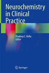 Book cover of Neurochemistry in Clinical Practice by Pradeep C. Bollu