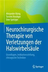 Book cover of Neurochirurgische Therapie von Verletzungen der Halswirbelsäule by Alexander König