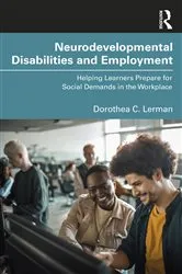 Book cover of Neurodevelopmental Disabilities and Employment by Dorothea Lerman