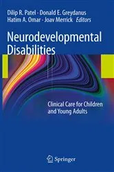 Book cover of Neurodevelopmental Disabilities by Dilip R. Patel