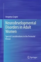 Book cover of Neurodevelopmental Disorders in Adult Women by Anupriya Gogne