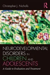 Book cover of Neurodevelopmental Disorders in Children and Adolescents by Christopher J. Nicholls