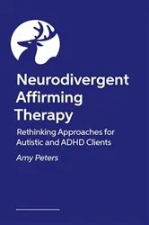 Book cover of Neurodivergent Affirming Therapy by Amy Peters