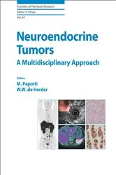 Book cover of Neuroendocrine Tumors: A Multidisciplinary Approach by M. Papotti