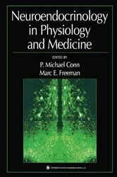 Book cover of Neuroendocrinology in Physiology and Medicine by P. Michael Conn