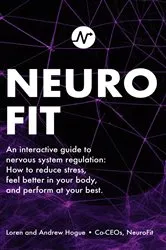 Book cover of NeuroFit: An interactive guide to nervous system regulation by Unknown