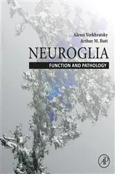 Book cover of Neuroglia: Function and Pathology by Alexei Verkhratsky