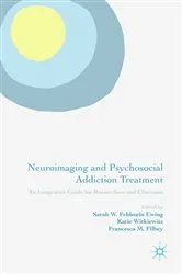 Book cover of Neuroimaging and Psychosocial Addiction Treatment by Sarah W. Feldstein Ewing