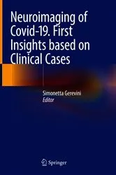Book cover of Neuroimaging of Covid-19. First Insights based on Clinical Cases by Simonetta Gerevini M.D.