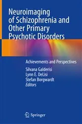 Book cover of Neuroimaging of Schizophrenia and Other Primary Psychotic Disorders by Silvana Galderisi