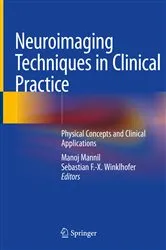 Book cover of Neuroimaging Techniques in Clinical Practice by Manoj Mannil