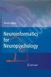 Book cover of Neuroinformatics for Neuropsychology by Vinoth Jagaroo