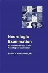 Book cover of Neurologic Examination by Robert J Schwartzman