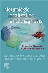 Book cover of Neurologic Localization and Diagnosis, E-Book by Eli E. Zimmerman MD