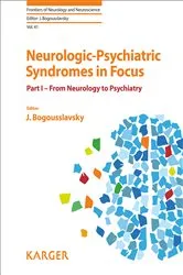 Book cover of Neurologic-Psychiatric Syndromes in Focus - Part I by J. Bogousslavsky