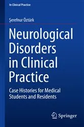 Book cover of Neurological Disorders in Clinical Practice by Şerefnur Öztürk