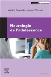 Book cover of Neurologie de l'adolescence by Agathe Roubertie