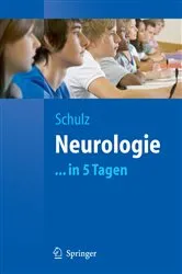 Book cover of Neurologie...in 5 Tagen by Jörg B. Schulz