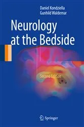 Book cover of Neurology at the Bedside (2nd ed.) by Daniel Kondziella