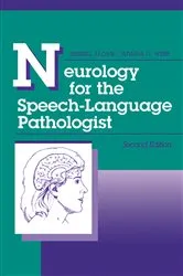 Book cover of Neurology for the Speech-Language Pathologist (2nd ed.) by Russell J. Love