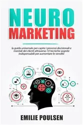 Book cover of Neuromarketing -ITALIAN by Emilie Poulsen