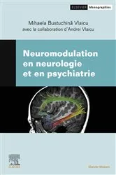 Book cover of Neuromodulation en neurologie et en psychiatrie by Mihaela Bustuchina Vlaicu